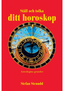 Ställ och tolka ditt horoskop