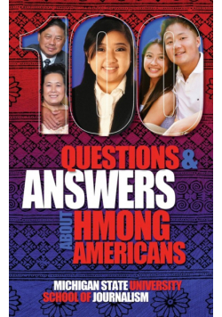 100 Questions and Answers About Hmong Americans