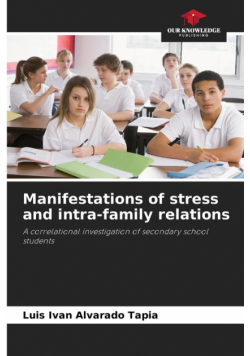 Manifestations of stress and intra-family relations