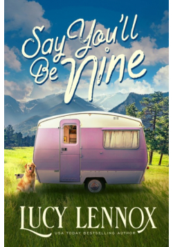 Say You'll be Nine