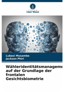 Wähleridentitätsmanagement auf der Grundlage der frontalen Gesichtsbiometrie