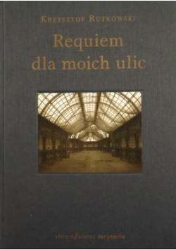 Requiem dla moich ulic