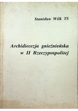 Archidiecezja gnieźnieńska w II Rzeczpospolitej
