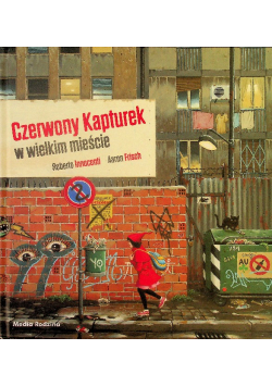 Czerwony Kapturek w wielkim mieście