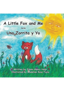 A Little Fox and Me -- Una Zorrita y Yo