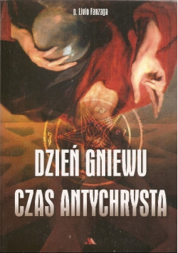 Dzień gniewu Czas Antychrysta