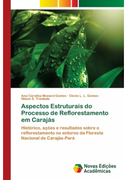 Aspectos Estruturais do Processo de Reflorestamento em Carajás