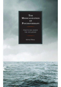The Medicalization of Psychotherapy