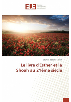 Le livre d'esther et la shoah au 21ème siècle