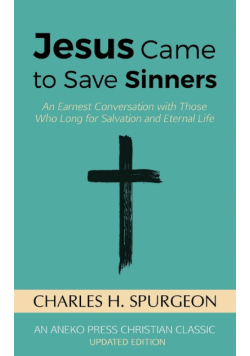 Jesus Came to Save Sinners