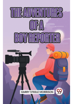 The Adventures Of A Boy Reporter