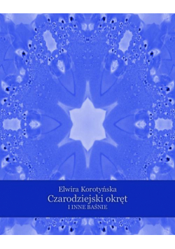 Czarodziejski okręt i inne baśnie