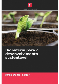 Biobateria para o desenvolvimento sustentável