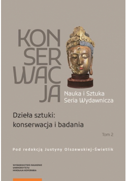 Konserwacja Tom 2 Nauka i Sztuka Seria Wydawnicza