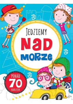 Zabawy w podróży. Jedziemy nad morze