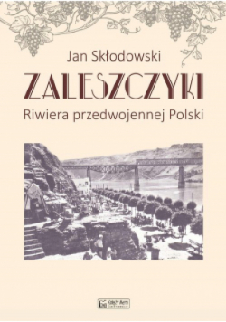 Zaleszczyki riwiera przedwojennej Polski