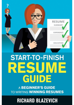 Start-to-Finish Resume Guide