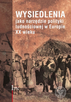 Wysiedlenia jako narzędzie polityki ludnościowej w Europie