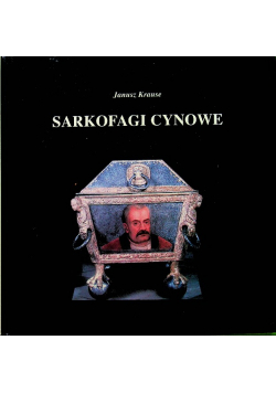 Sarkofagi cynowe XVI - XVII