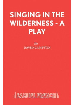 Singing in the Wilderness - A Play