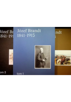 Józef Brandt 1841 1915 Tom 1 do 3