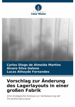 Vorschlag zur Änderung des Lagerlayouts in einer großen Fabrik