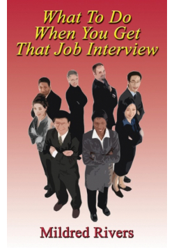 What to Do When You Get That Job Interview