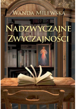 Nadzwyczajne zwyczajności