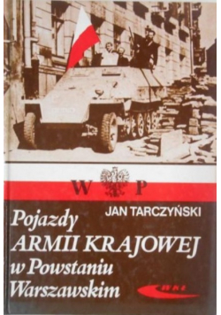 Pojazdy Armii Krajowej  w Powstaniu Warszawskim