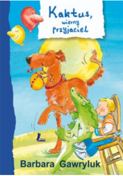 Kaktus wierny przyjaciel
