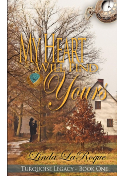 My Heart Will Find Yours