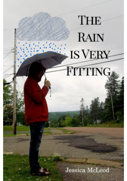 The Rain is Very Fitting