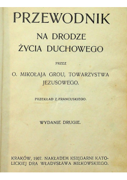 Przewodnik na drodze życia duchowego 1907 r.