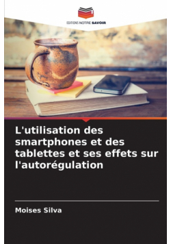 L'utilisation des smartphones et des tablettes et ses effets sur l'autorégulation