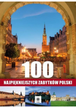 Unica 100 najpiękniejszych zabytków Polski