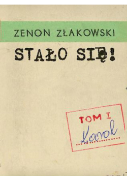 Stało się! Tom 1 Karol