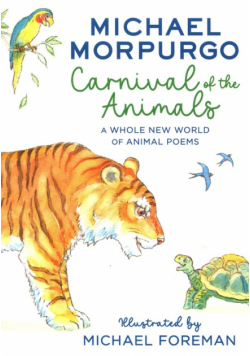 Carnival of the Animals: A Whole New World of Animal Poems