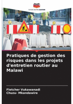 Pratiques de gestion des risques dans les projets d'entretien routier au Malawi