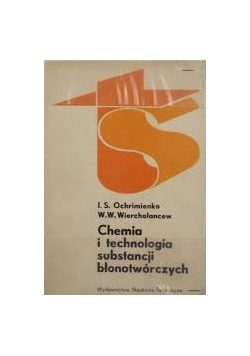 Chemia i technologia substancji błonotwórczych