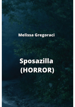 Sposazilla (HORROR)