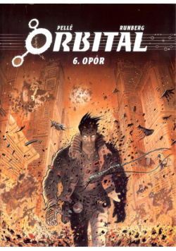 Orbital 6 Opór