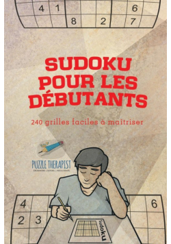 Sudoku pour les débutants | 240 grilles faciles à maîtriser