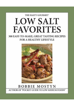 The Hasty Gourmet™ Low Salt Favorites