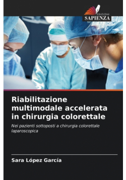 Riabilitazione multimodale accelerata in chirurgia colorettale