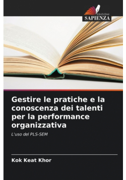 Gestire le pratiche e la conoscenza dei talenti per la performance organizzativa