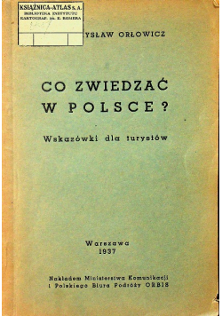 Co zwiedzać w Polsce 1937 r.