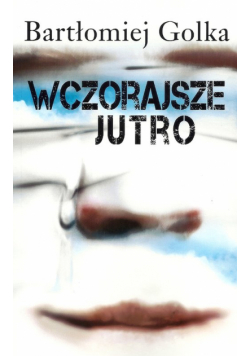 Wczorajsze jutro