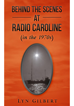 Behind the Scenes at Radio Caroline (in the 1970s)