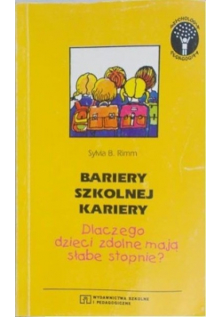 Bariery szkolnej kariery Dlaczego dzieci zdolne mają słabe stopnie