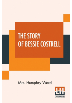 The Story Of Bessie Costrell
